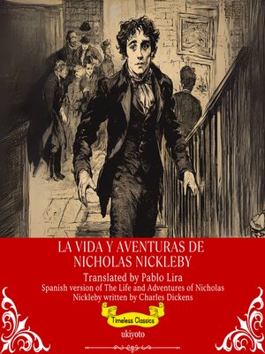 cover image of La Vida Y Aventuras De Nicholas Nickleby | Spanish Translation of the Life and Adventures of Nicholas Nickleby
